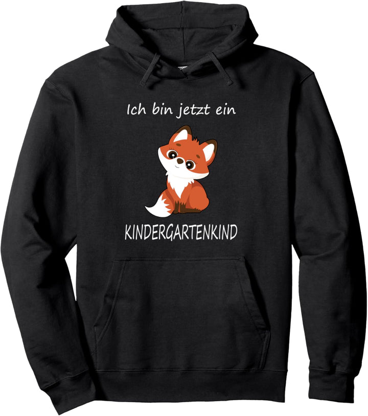 Ich bin jetzt ein Kindergartenkind niedlicher Fuchs Pullover Hoodie