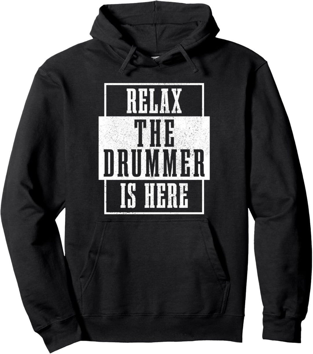 Relax The Drummer Is Here Schlagzeug Schagzeuger Pullover Hoodie