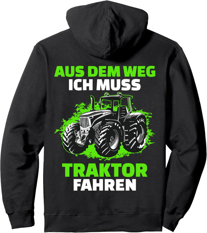 Aus Dem Weg Ich Muss Traktor Fahren | Trecker Pullover Hoodie