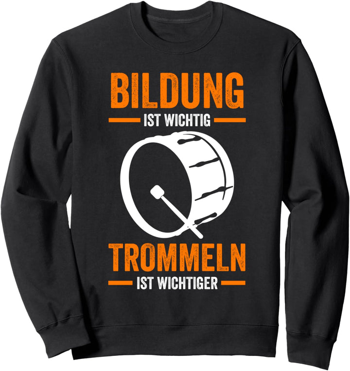 Trommel Drummer Trommler Drumsticks Musiker Sweatshirt