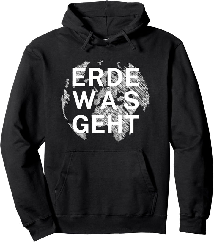 Erde was geht Klimaschutz Pullover Hoodie