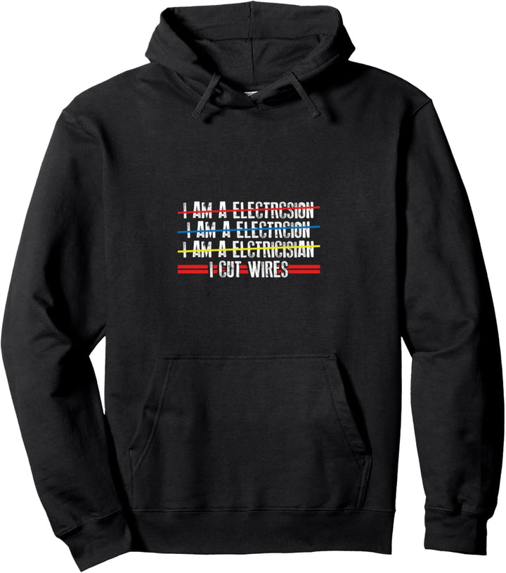 Ich schneide Drähte - Elektrischer lustiges Sprichwort Pullover Hoodie