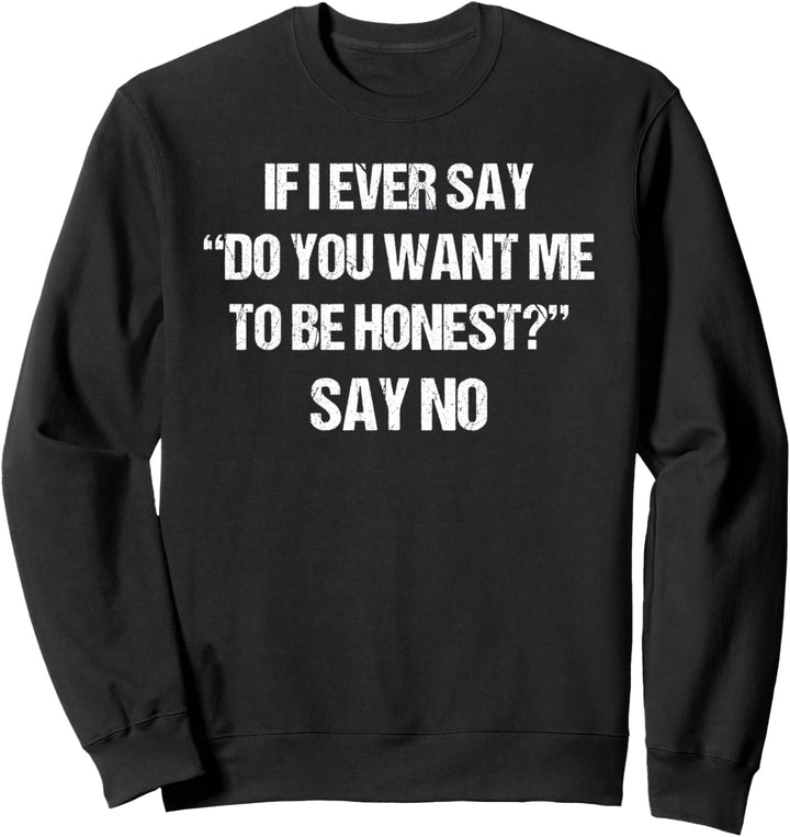 Lustiger Spruch Shirt sarkastischen Humor Zitat Geschenk Spa Sweatshirt