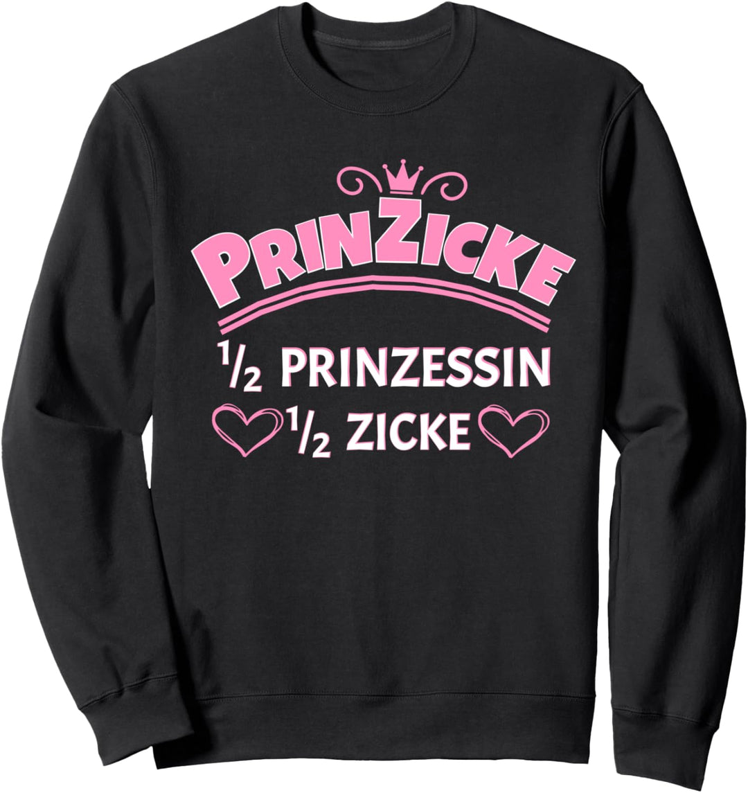 Prinzicke Pulli I Zicke Selbstironie Damen Sweatshirt