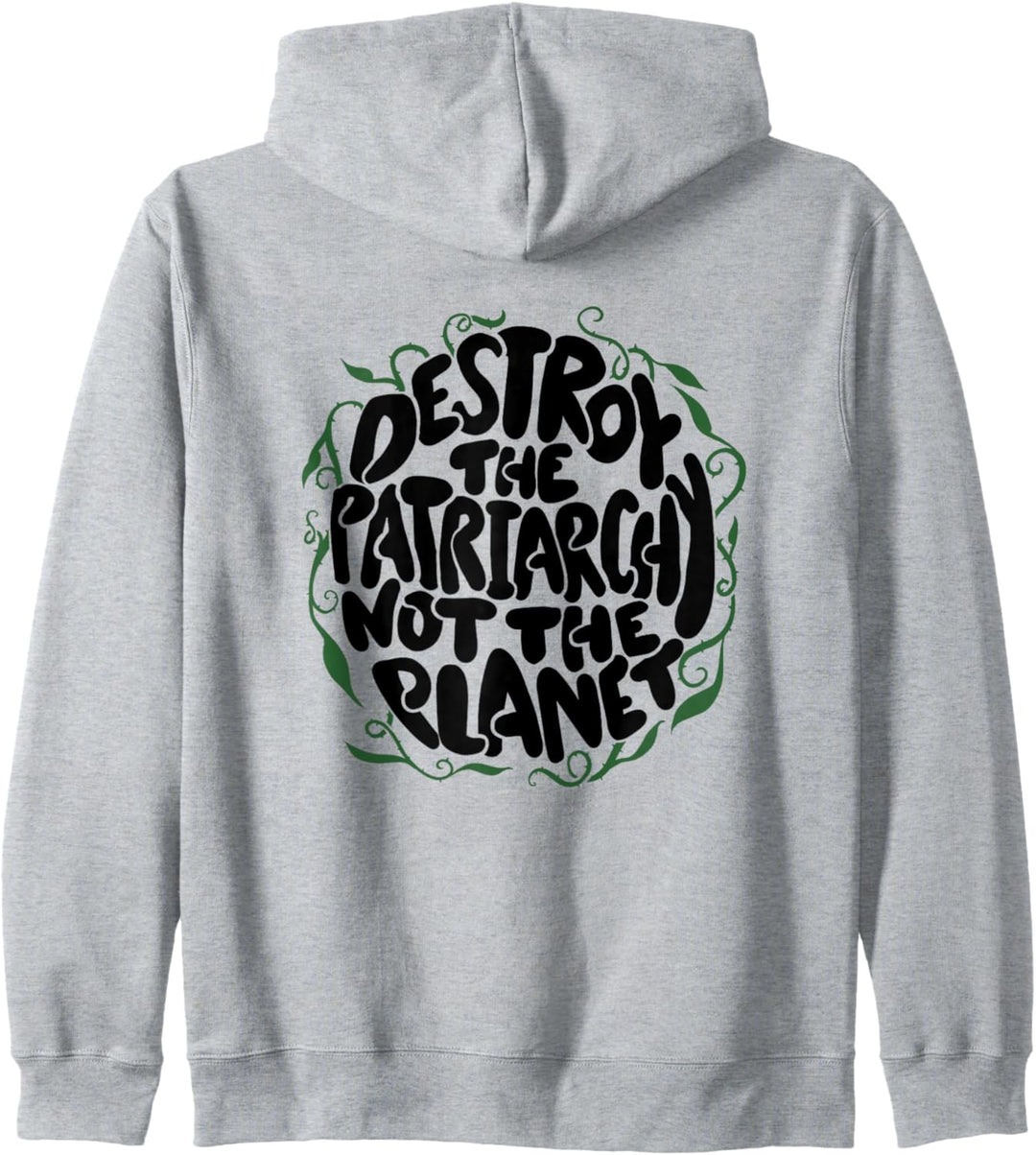 Destroy the Patriarchy not the planet Kapuzenjacke