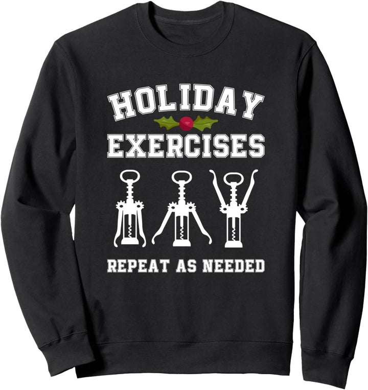 Holiday Exercises Wine Gift Funny Christmas Sweatshirt