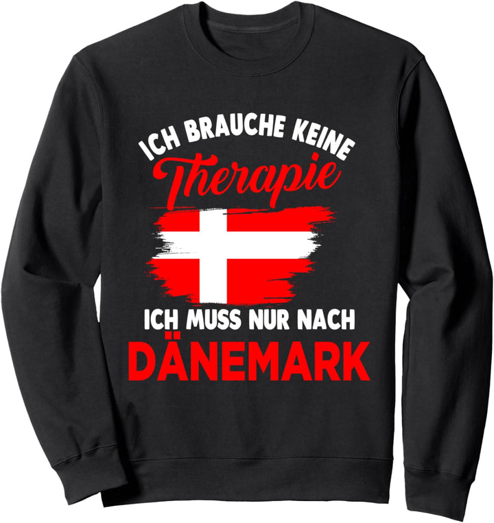 Dänemark Therapie Däne Dänin Dänisches Sweatshirt
