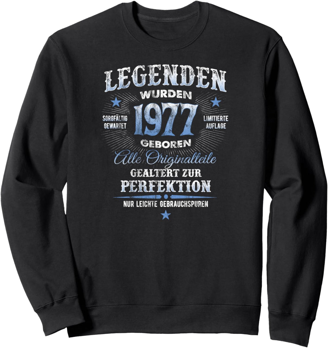 Legenden Geschenk Zum 47 Geburtstag Jahrgang 1977 Sweatshirt