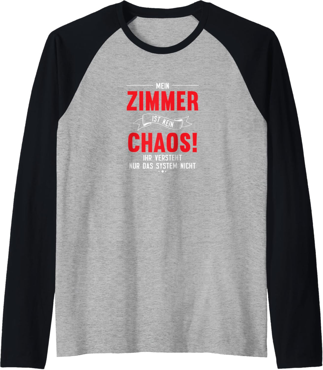 Mein Zimmer ist kein Chaos | Kinder Teenager Spielzeug Kind Raglan