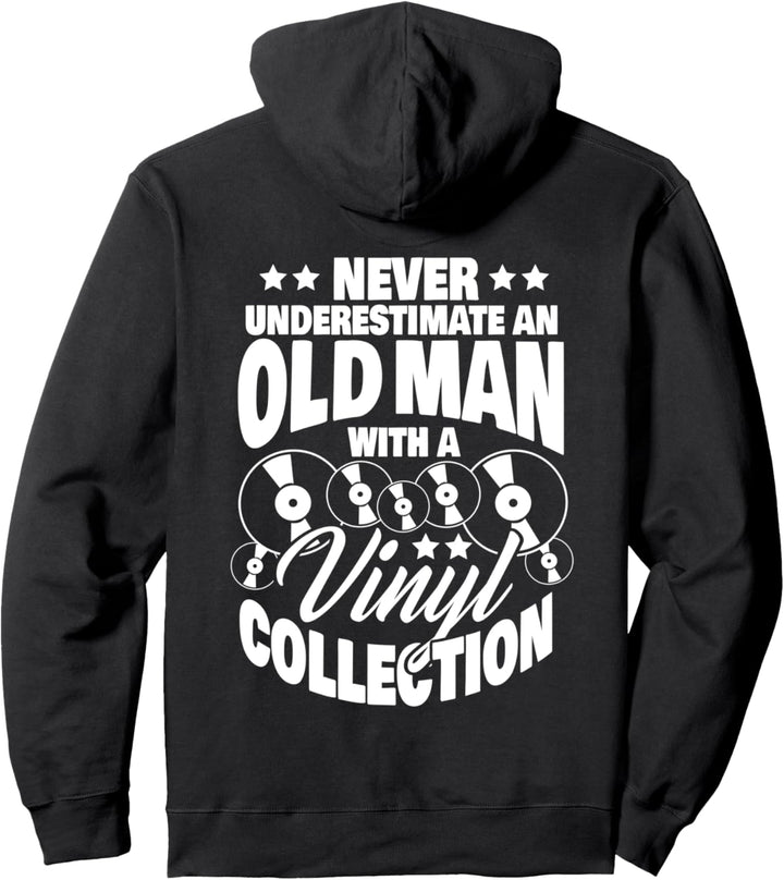 Never Underestimate an Old Man with a Vinyl Collection Dad Pullover Hoodie