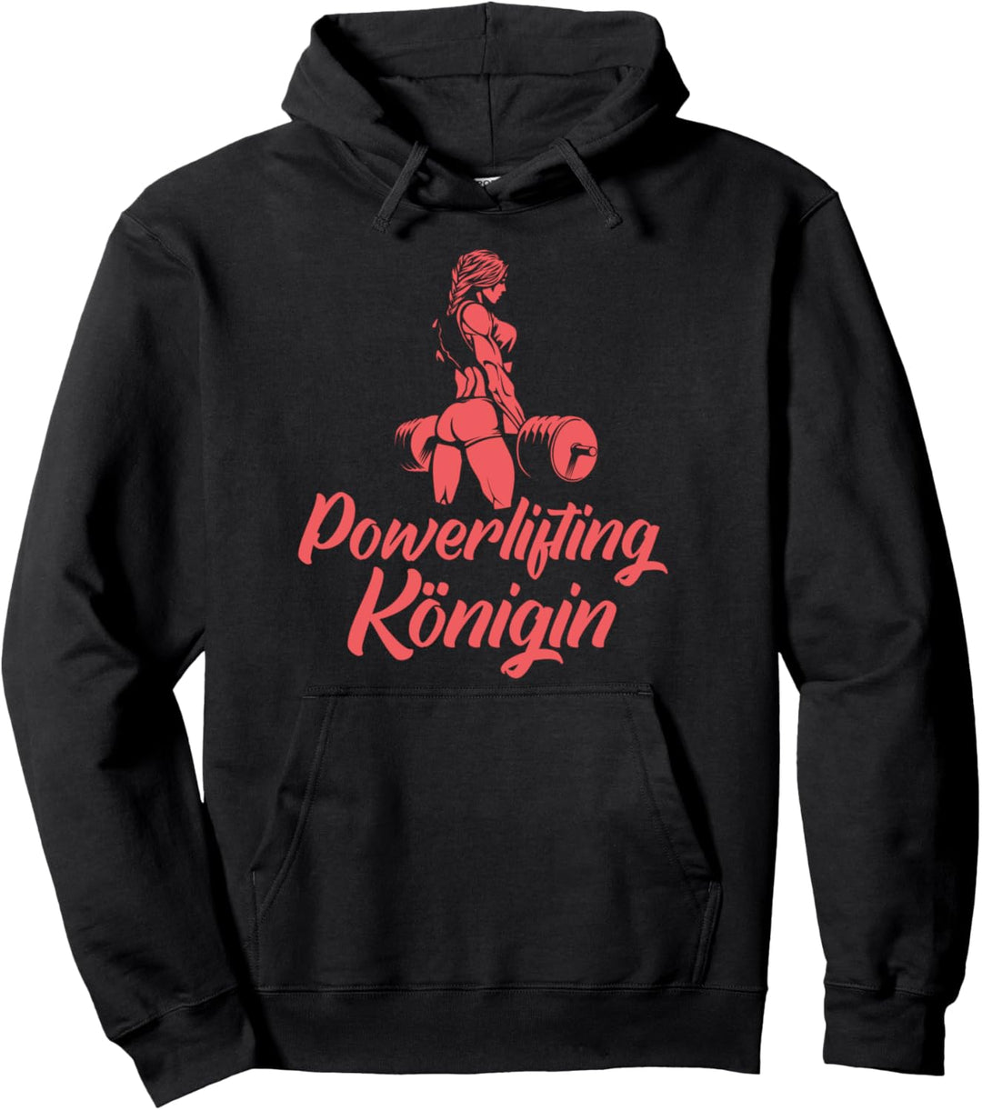 Powerlifting Königin Kraftdreikampf Gewichtheben Powerlifter Pullover Hoodie