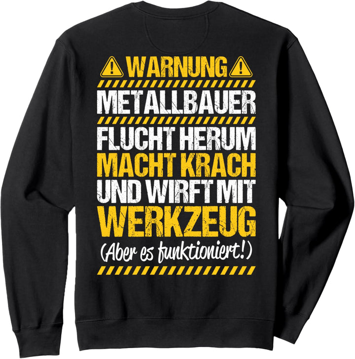 Wirft Mit Werkzeug Metallbauer Sweatshirt