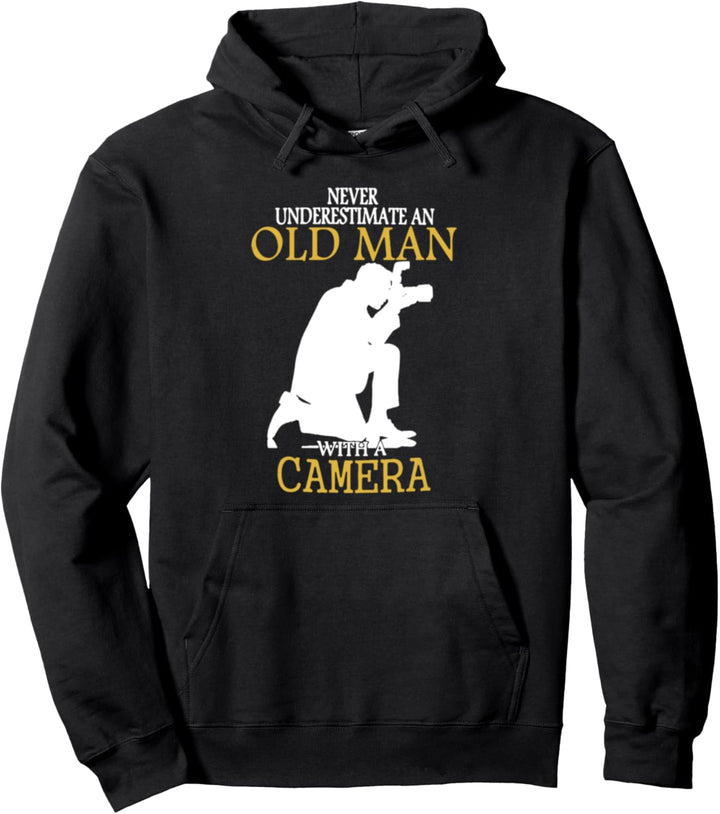 Never Underestimate An Old Man With A Camera Pullover Hoodie