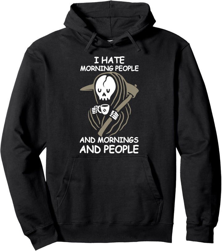 I Hate Morning People - Halloween Kostüm Sensenmann Kaffee Pullover Hoodie