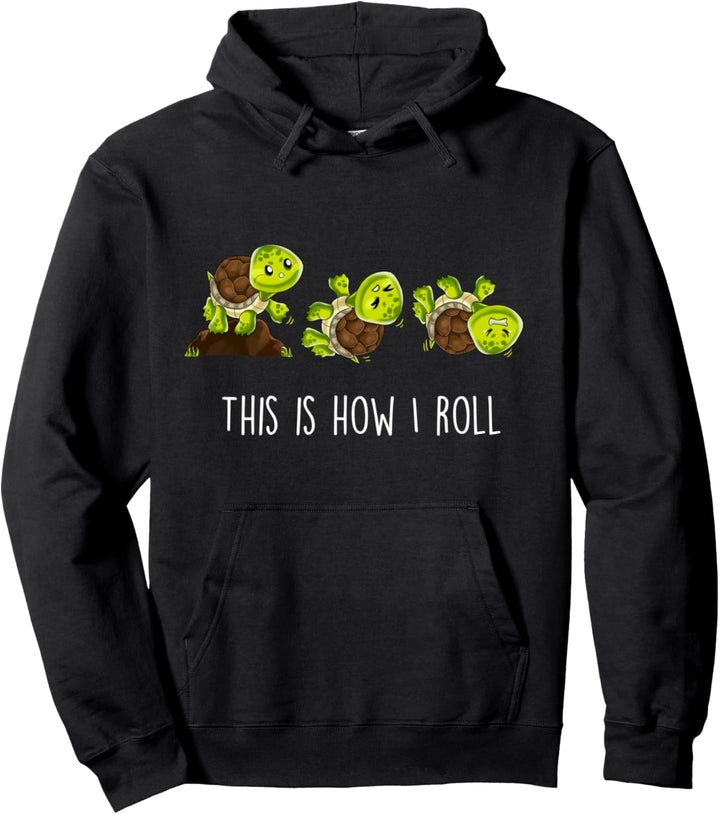 This Is How I Roll Lustiger Spruch Schildkröten Pullover Hoodie