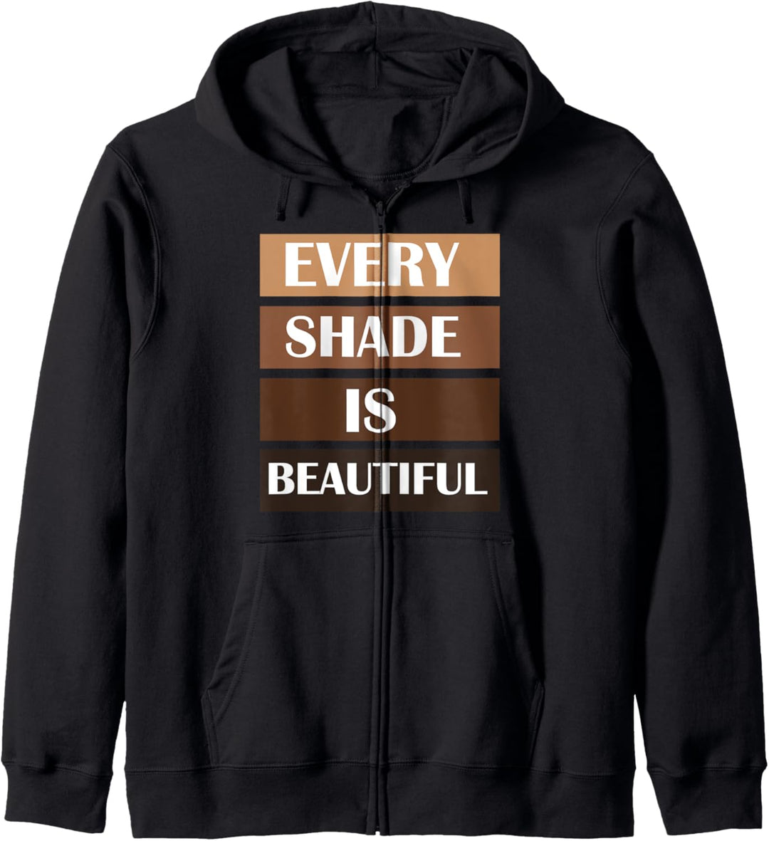 Oheneba: Every Shade Is Beautiful Melanin Shades Kapuzenjacke