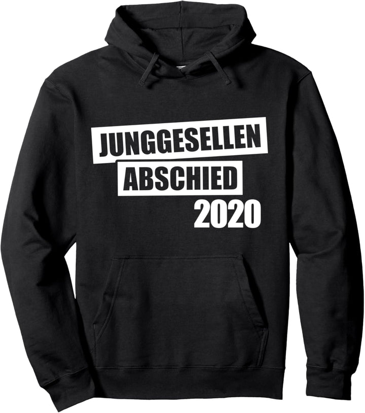 Junggesellenabschied 2020 Pullover Hoodie