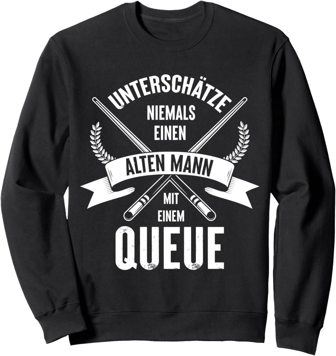 Billard | Alter Mann | lustiges Snooker Pool Billard Spruch Sweatshirt