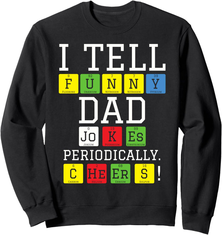 Ich erzähle regelmässig Papawitze Sweatshirt