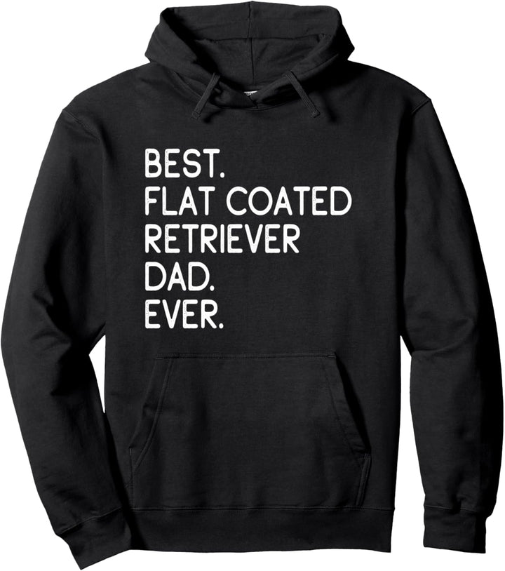 Best Flat Coated Retriever Dad Ever Besitzer Papa Hundepapa Pullover Hoodie
