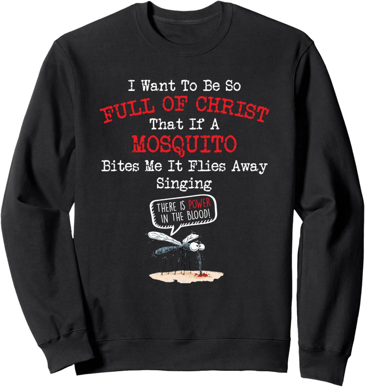Mückenwitz lustig christliche Bibel Jesus Christus Sweatshirt