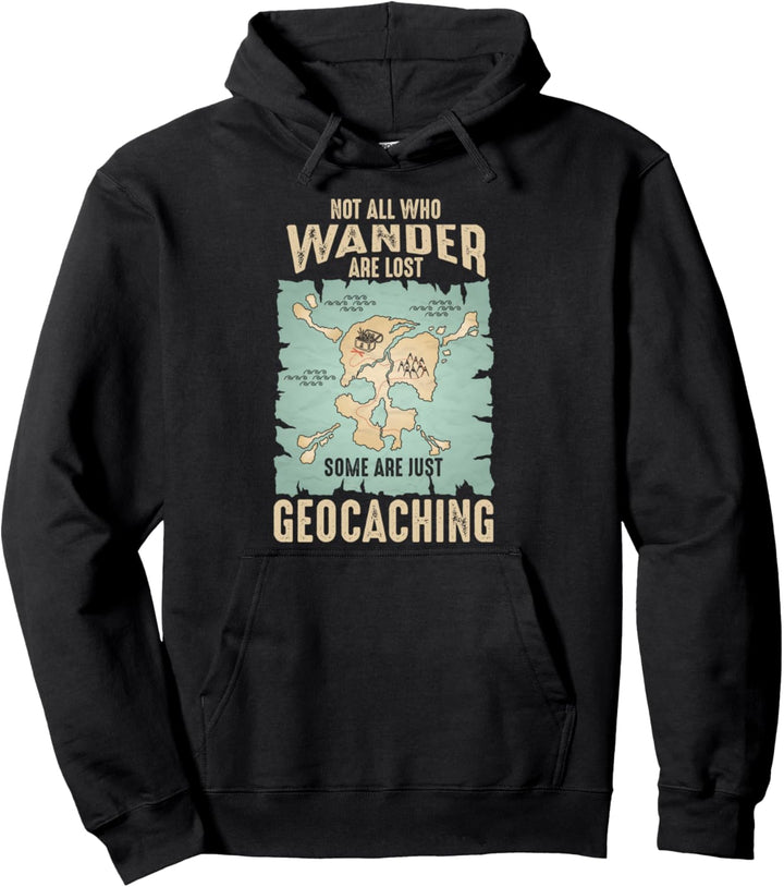 Geocacher Nicht Alle Die Wandern Sind Verloren Geocaching Pullover Hoodie