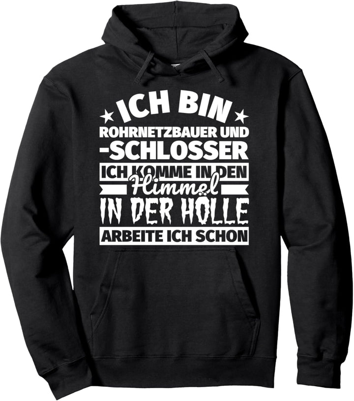Rohrnetzbauer und -schlosser lustiger Spruch Geschenk - Ich Pullover Hoodie