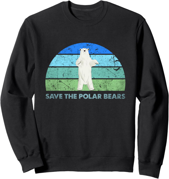 Climate Polar Bear Save The Polar Bears Sweatshirt