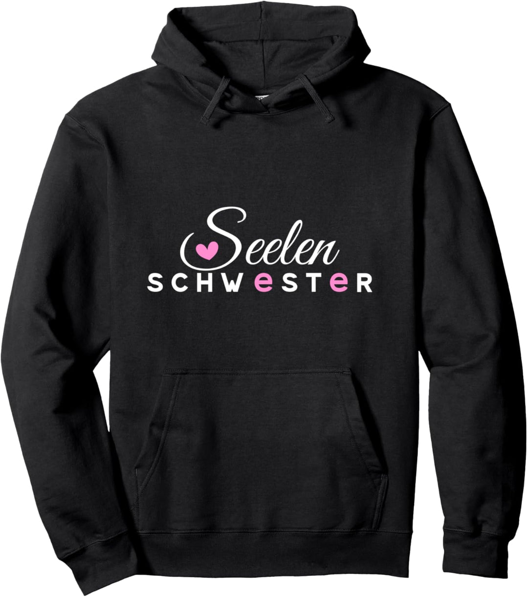 Seelenschwester Geschenk für die allerbeste Freundin Pullover Hoodie