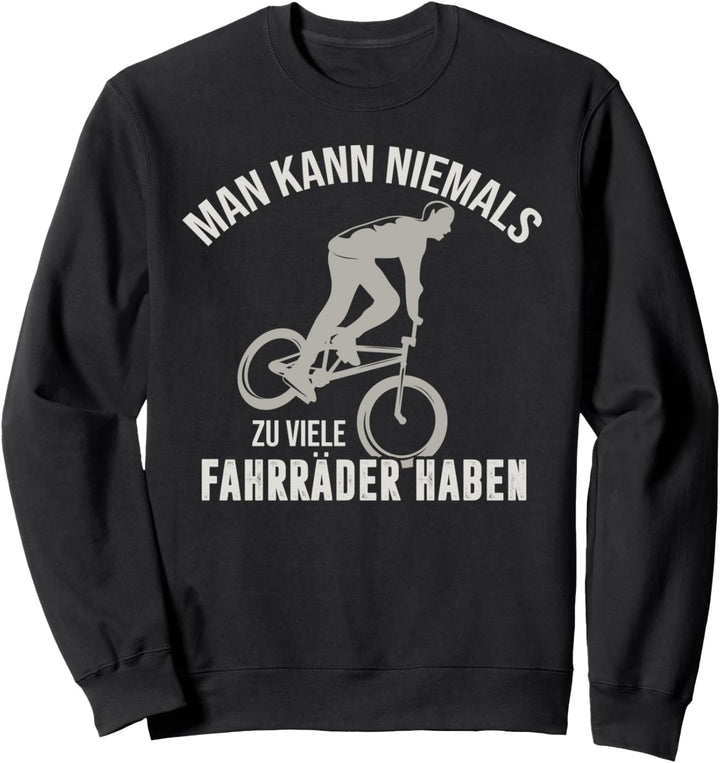Fahrradfahrer Radsport BMX Bike Radler Lustiges Fahrrad Sweatshirt