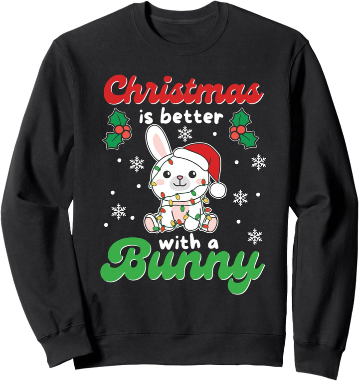 Weihnachten ist besser mit einem Hase süsse Hasen Sweatshirt