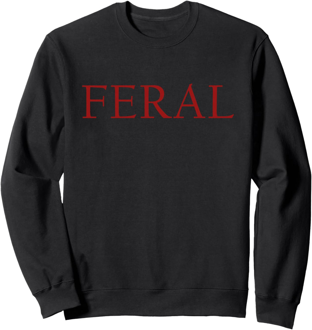Provocative Rap Design. FERAL Sweatshirt