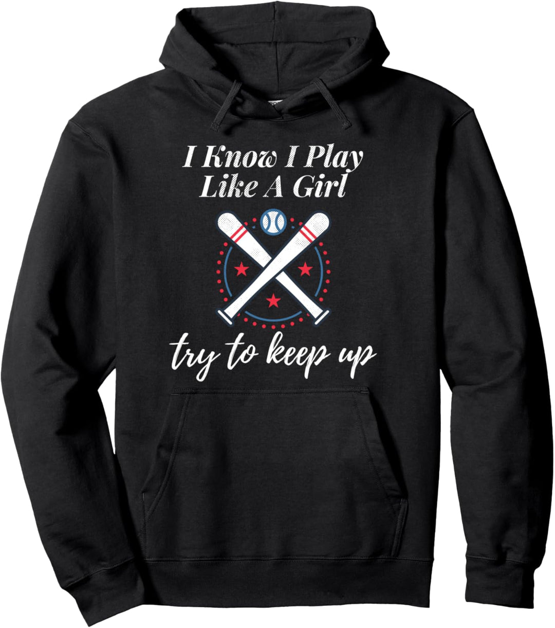 Baseball Design Ich weiss, ich spiele wie ein Mädchen Pullover Hoodie