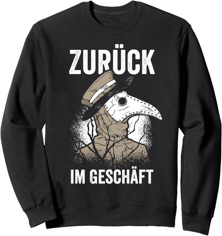 Zurück im Geschäft Pestdoktor Steampunk Gothic Sweatshirt