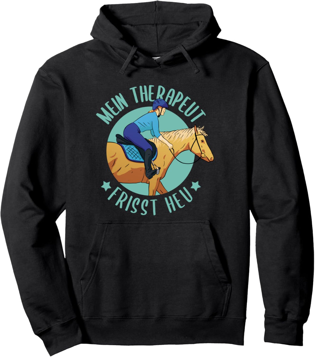 Mein Therapeut Frisst Heu, Pferde Spruch, Reiten, Reiter Pullover Hoodie