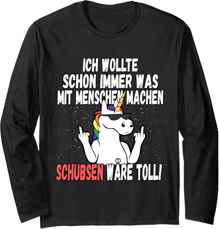 "Was mit Menschen machen" - lustiger Einhorn Spruch Langarmshirt