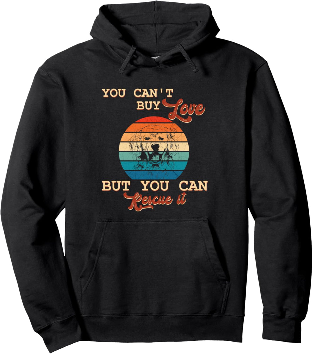 Liebe kann man nicht kaufen, aber man kann sie retten Golden Pullover Hoodie