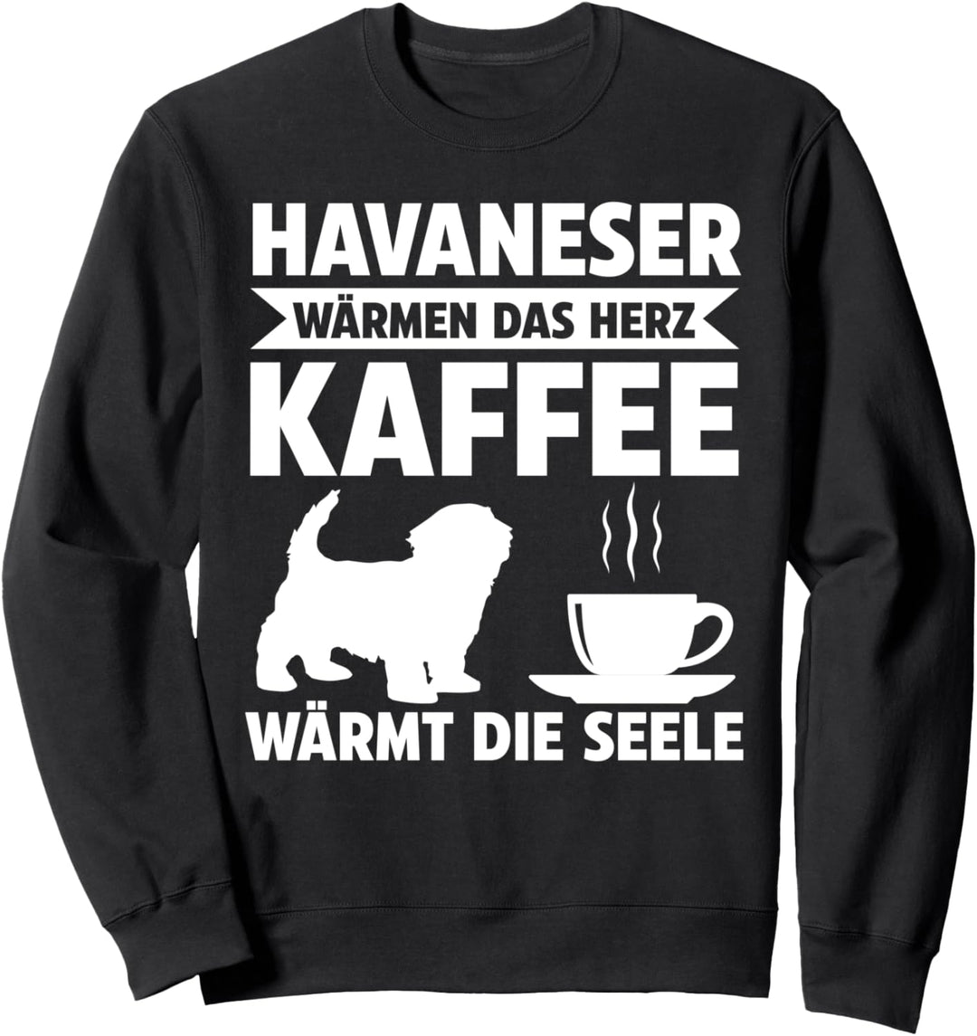Hunde Sprüche Havaneser Sweatshirt