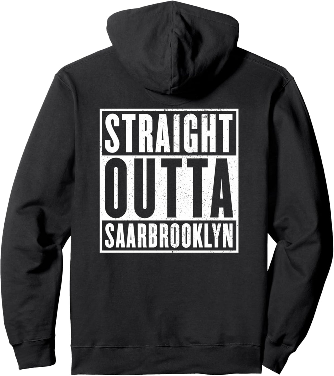 STRAIGHT OUTTA SAARBROOKLYN Saarbrücken Saarland Pullover Hoodie