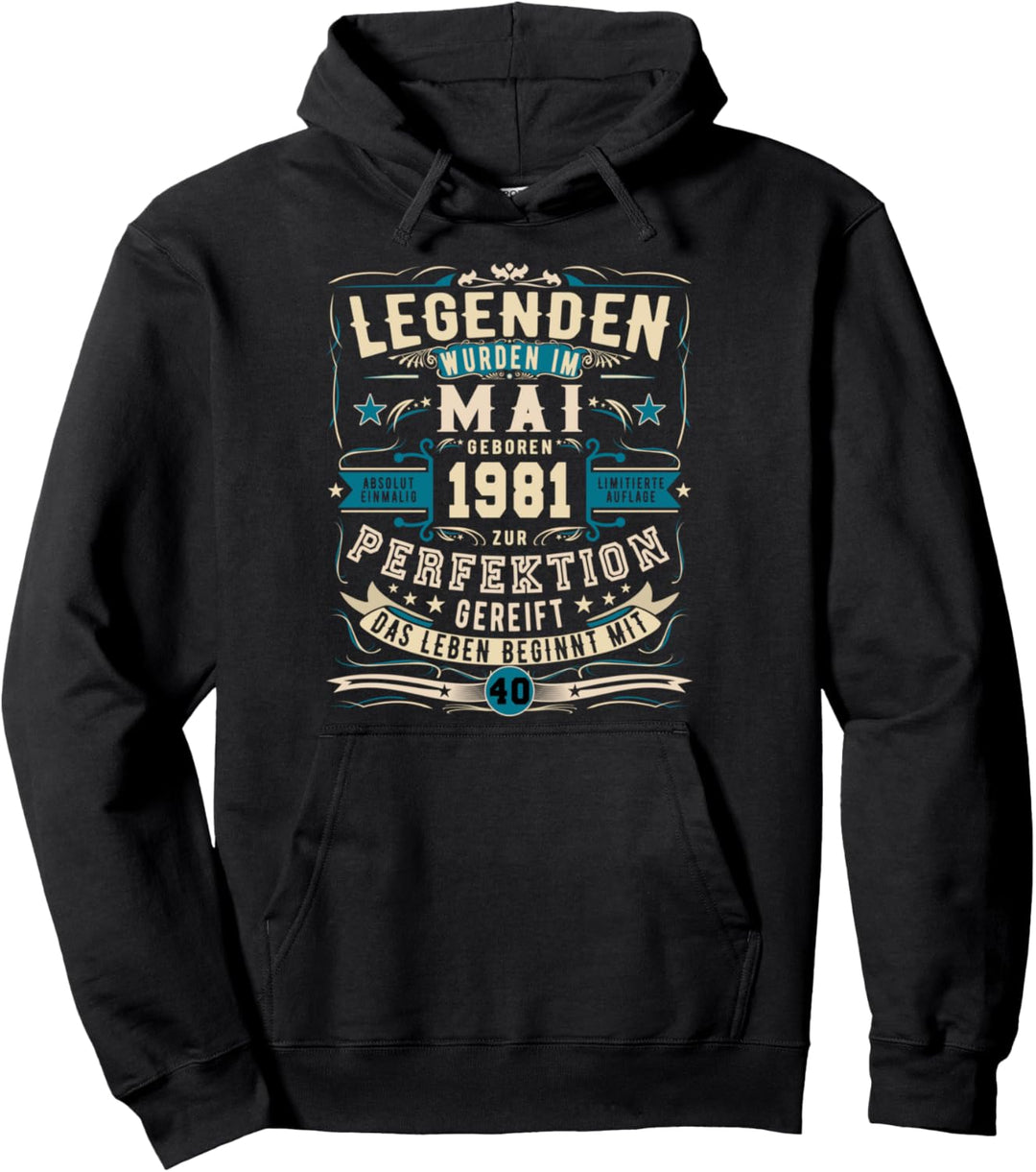 Legendär 40. Geburtstag Mai 1981 40 Jahre Pullover Hoodie