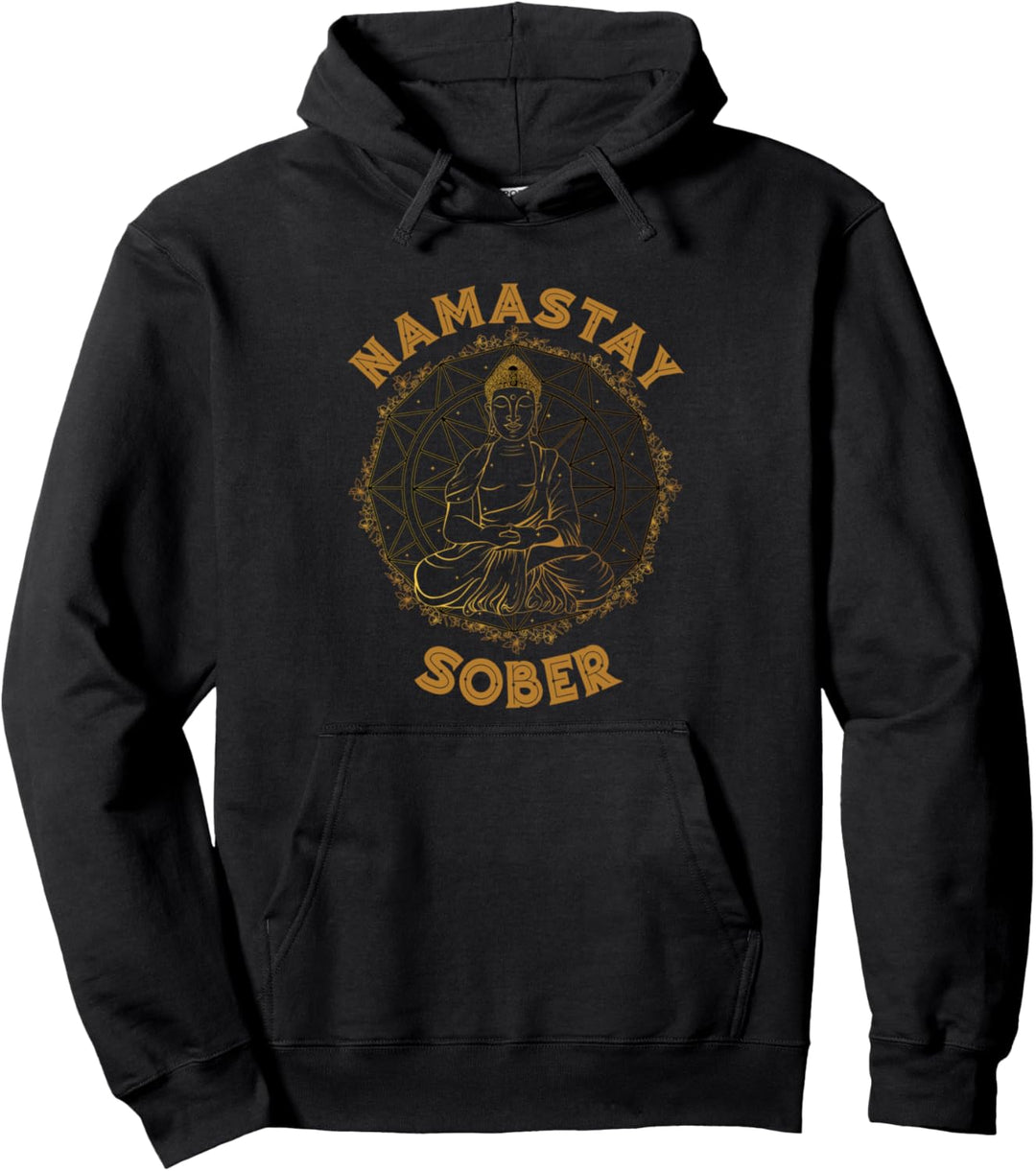 Namastay Sober Bhudda Recovery Narcotics Anonyme Nüchternheit Pullover Hoodie