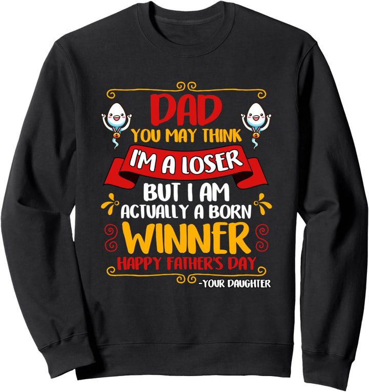 Lieber Papa Lustig Vatertag von Tochter Grafik Neuer Vater Sweatshirt