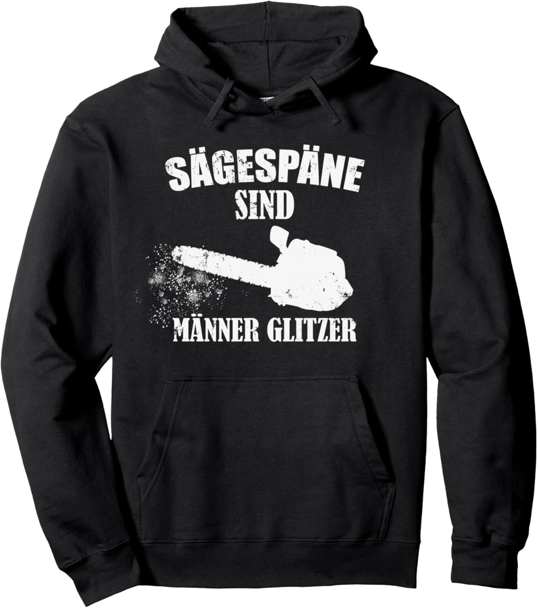 Kettensäge T-Shirt Sägespäne sind Männerglitzer Pullover Hoodie
