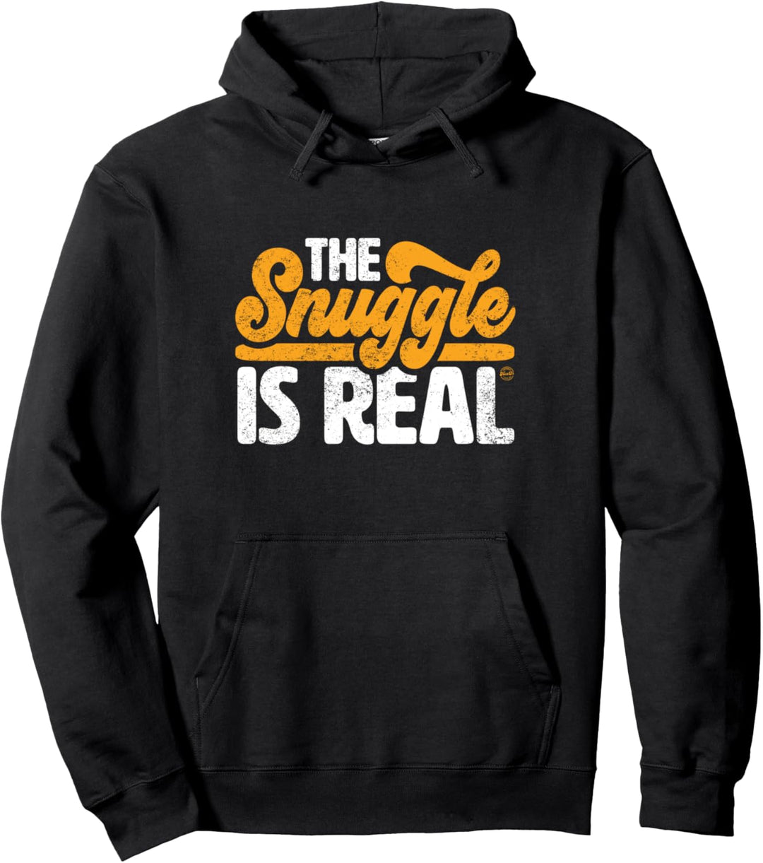 The Snuggle Is Real Pullover Hoodie