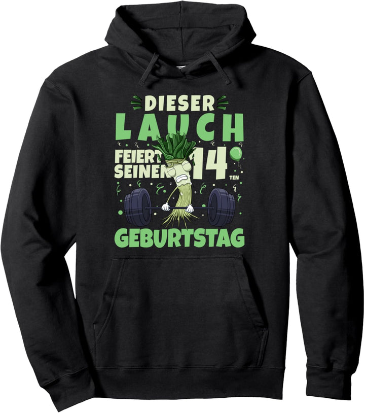 14. Geburtstag Lauch Gewichtheber 14 Jahre Lauch Pullover Hoodie