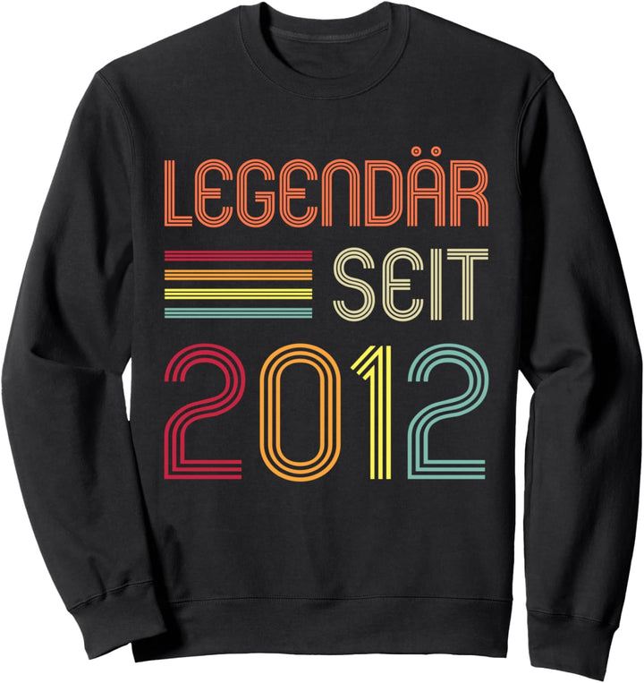 10. Geburtstag Legendär Seit 2012 Geschenk Sweatshirt