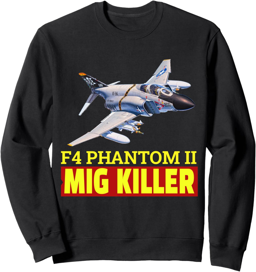 Super schöner F-4 Phantom II Kampfjet, The Great Mig Killer, Sweatshirt