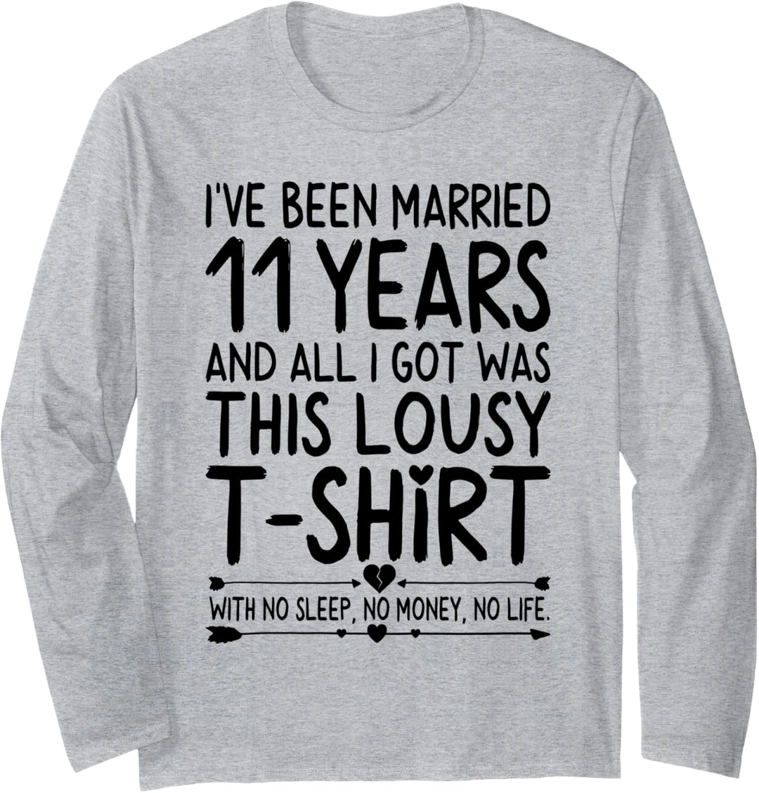 11th Wedding Anniversary Shirt for Her & Him Humor Marriage Langarmshirt