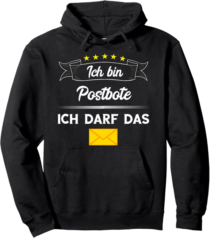 Briefträger Ich Bin Postbote Ich Darf Das Briefe Zusteller Pullover Hoodie
