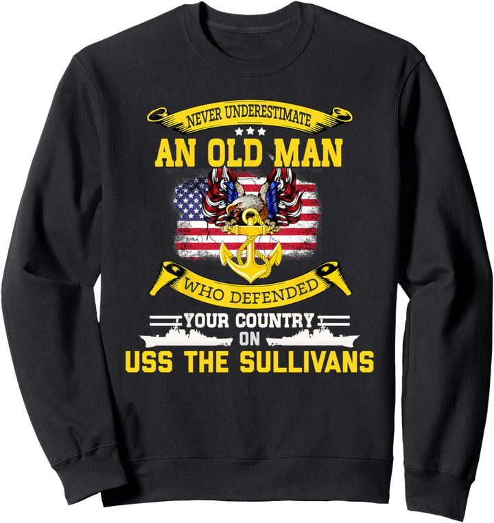 Unterschätzen Sie niemals den Zerstörer USS The Sullivans Sweatshirt